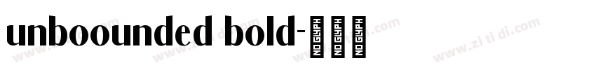 unboounded bold字体转换